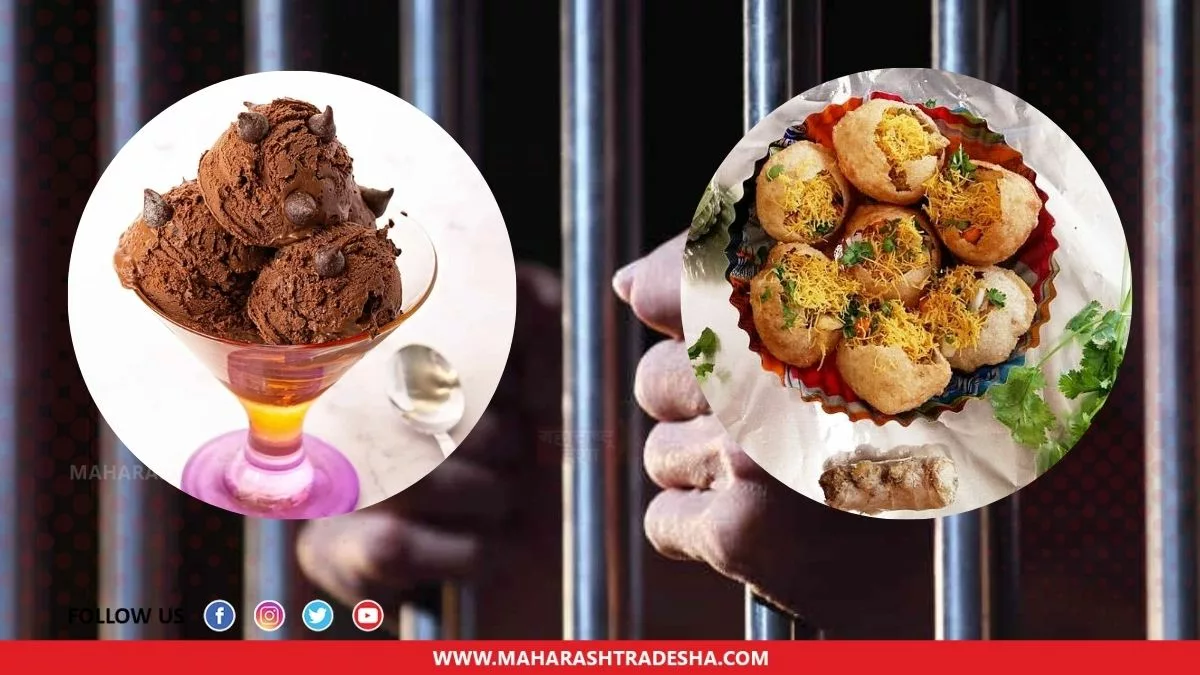 Maharashtra prisoners get ice creams, gol gappas And Lonavala chikki