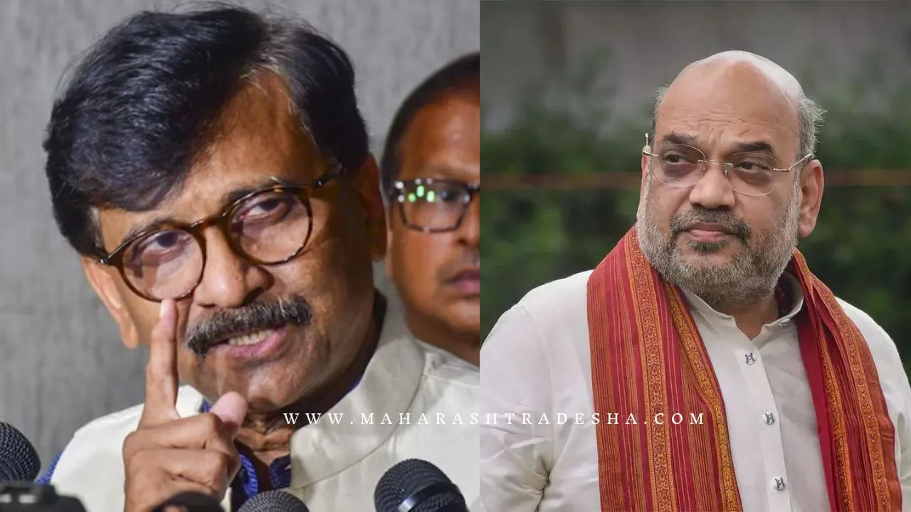 Amit Shah will join Thackeray group said Sanjay Raut